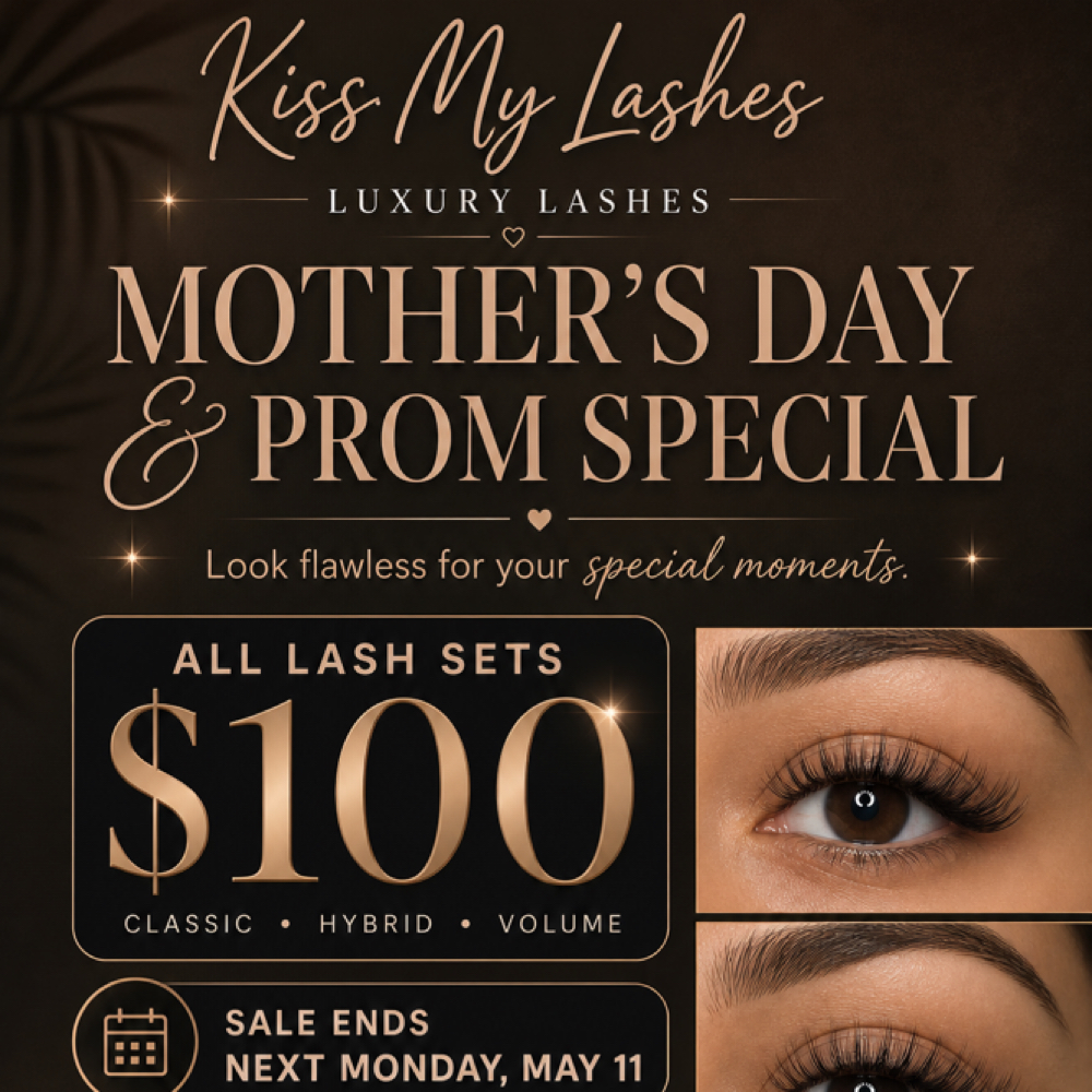 Mother’s Day & Prom Special at Kiss My Lashes Luxury Lash Extensions in North Riverside, IL