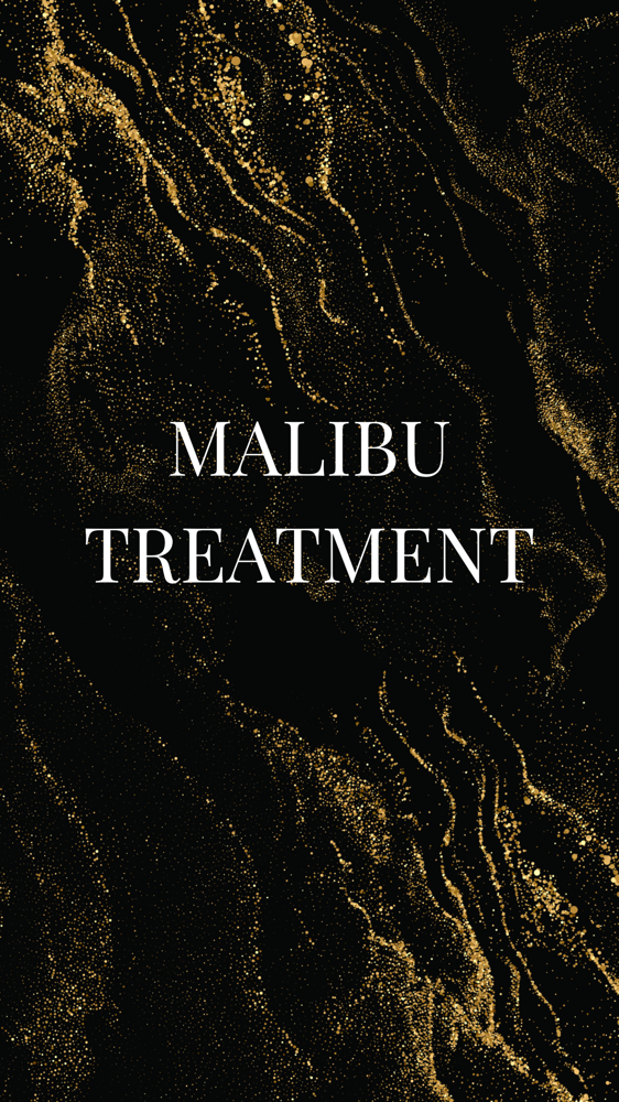 Malibu Treatment