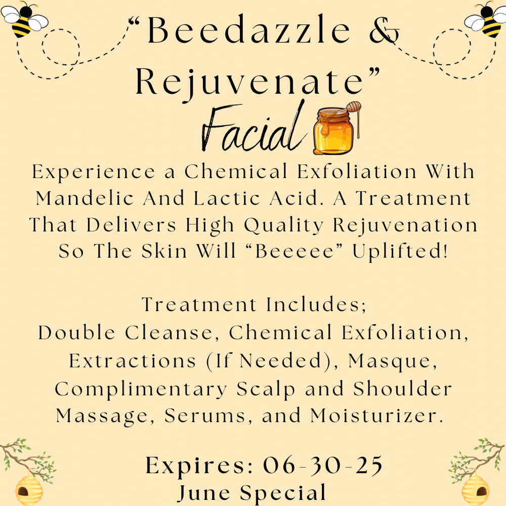 “BeeDazzle & Rejuvenate” Facial