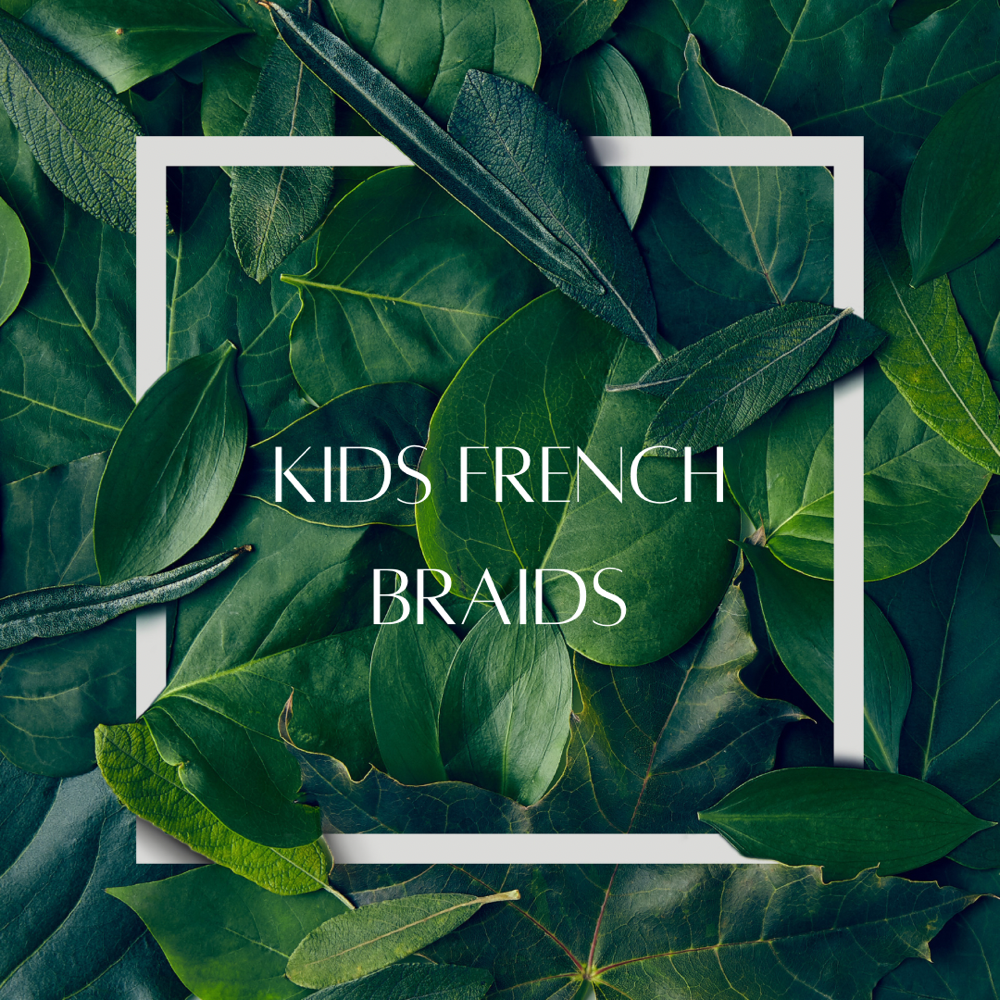 Kids French Braids