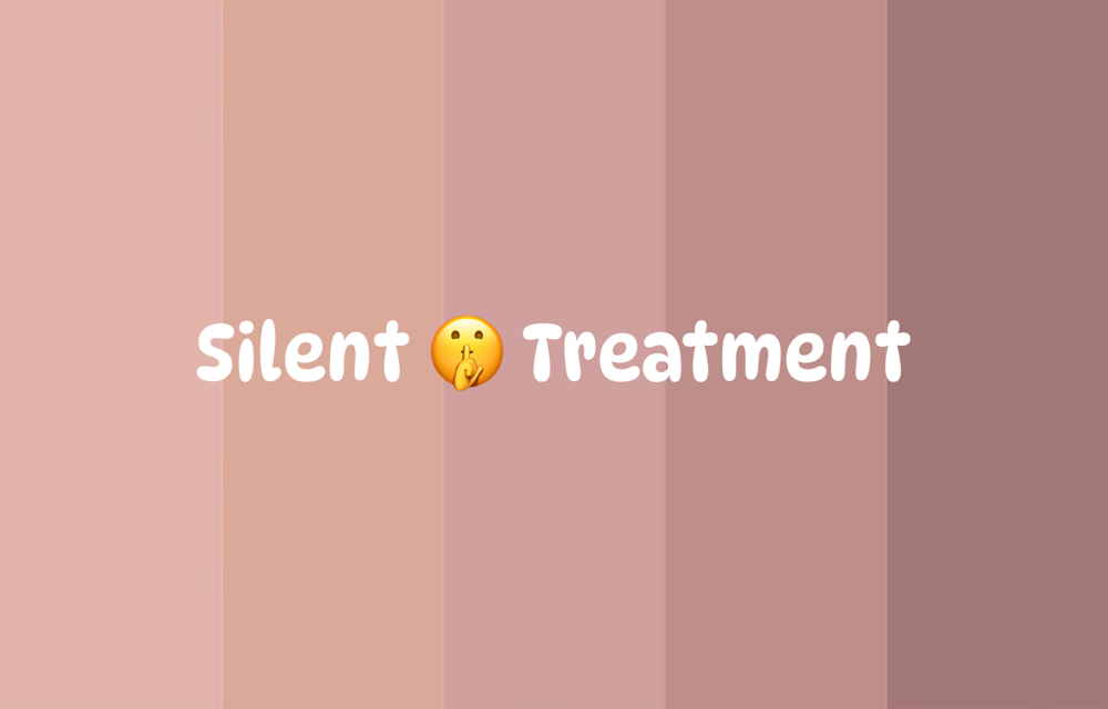 Silent Treatment