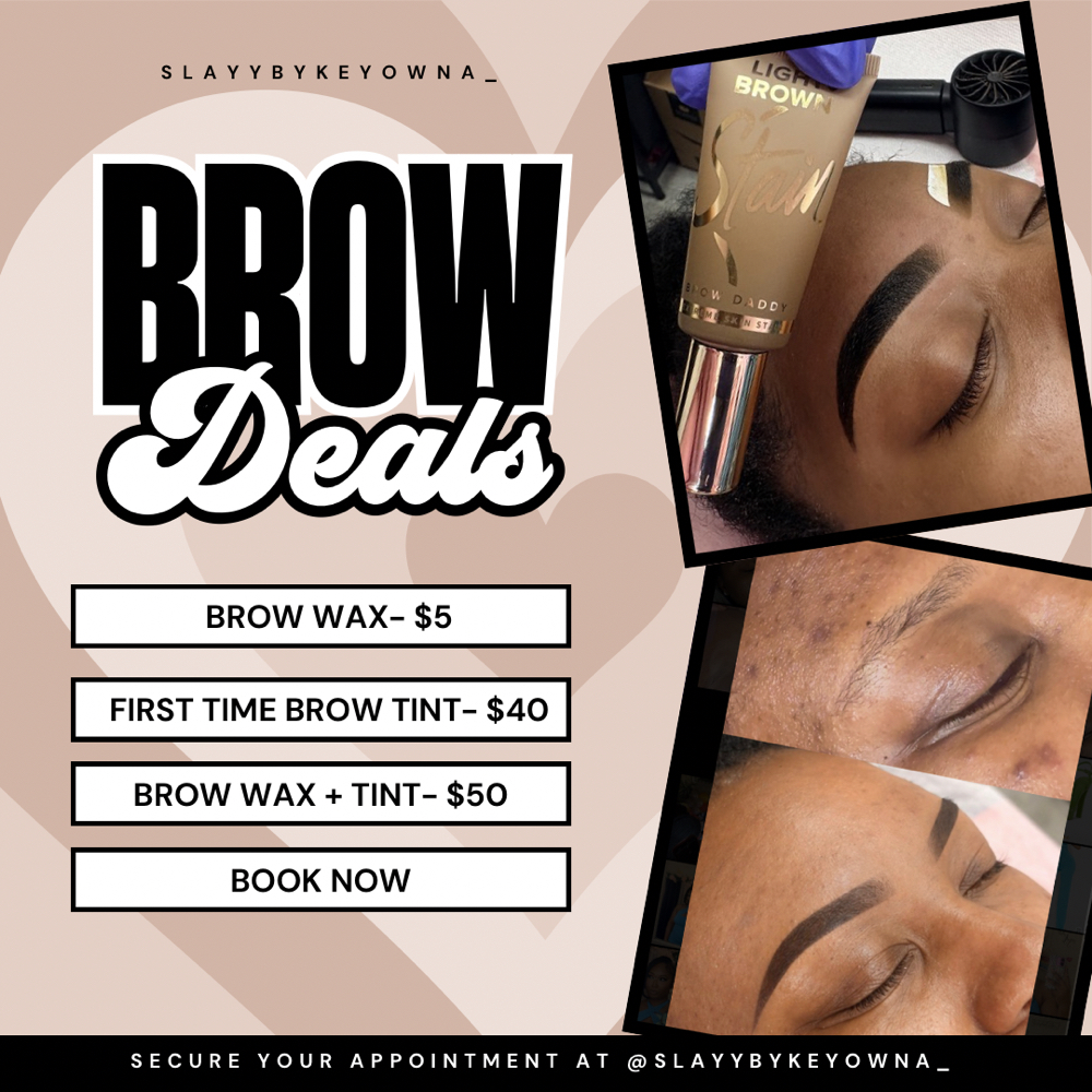 BROW DEALS at Slayybykeyowna_ in Brooklyn, NY