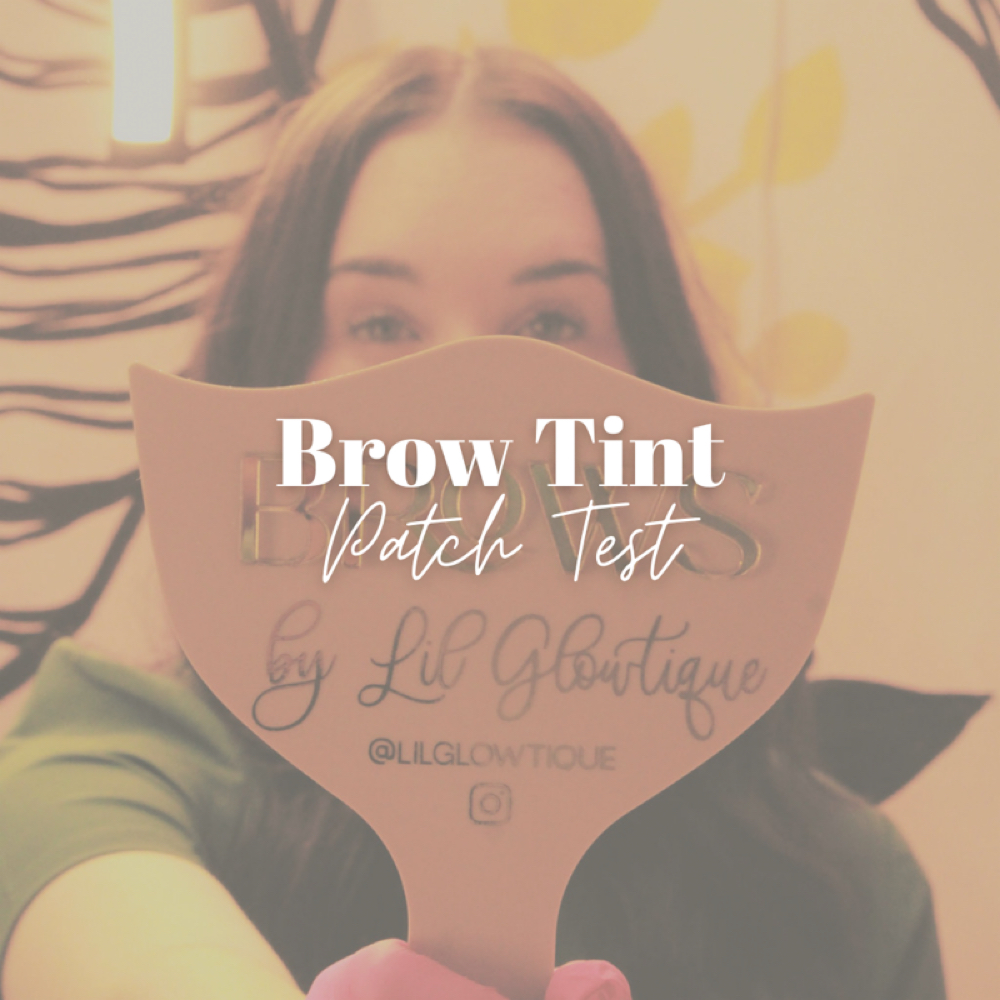 Brow Tint Patch Test at Lil Glowtique in Wyandotte, MI