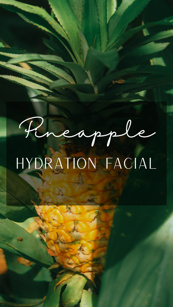 Pineapple Hydration Facial