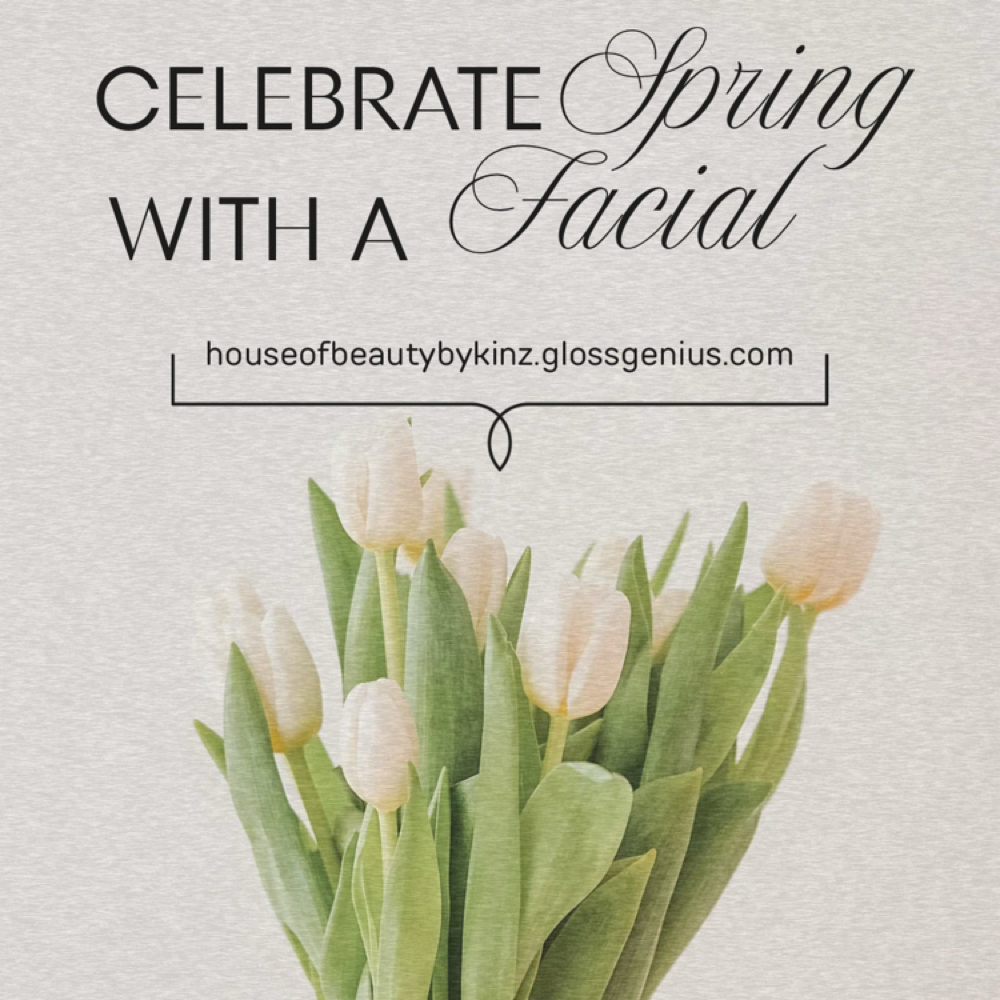 Spring Promo - Customized Facial at House of Beauty by Kinz in Wabash, IN