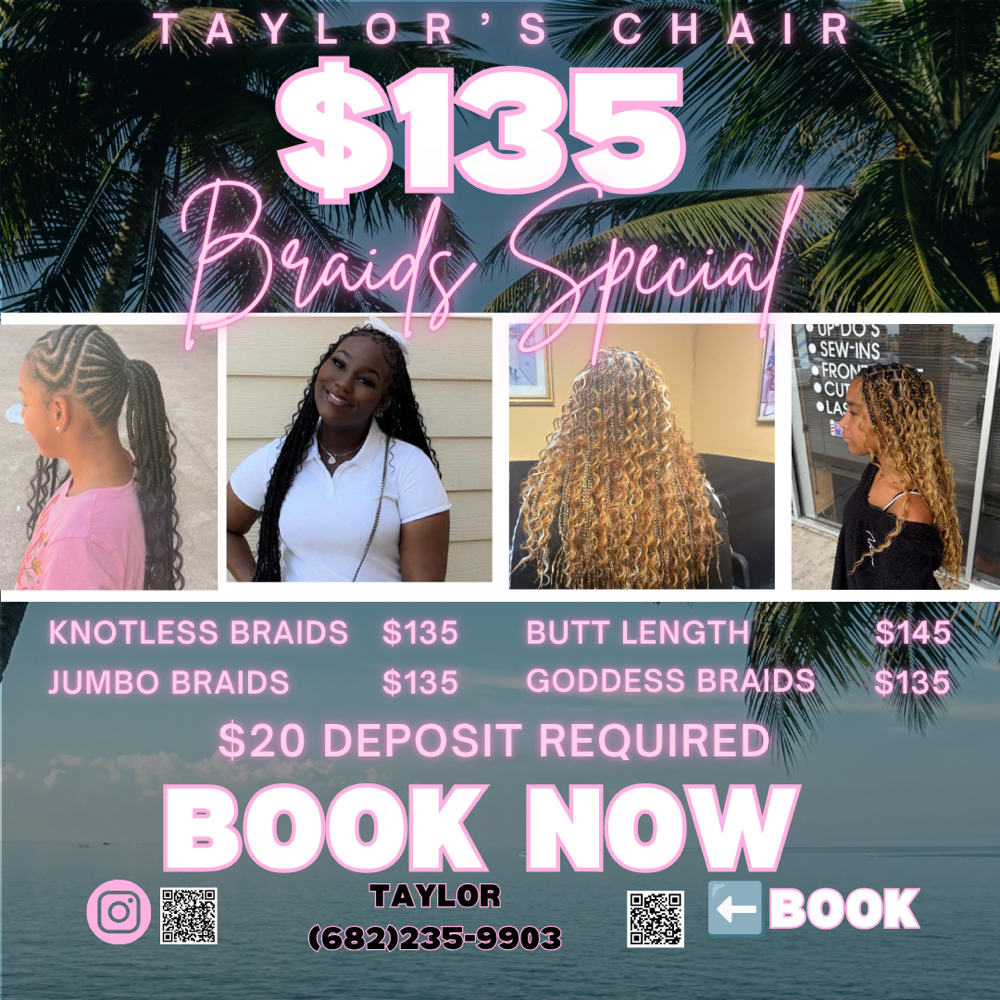 $135 Braids Sale at Taylor’s Chair in Arlington, TX