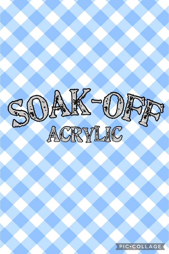 Soak-Off (Acrylic)