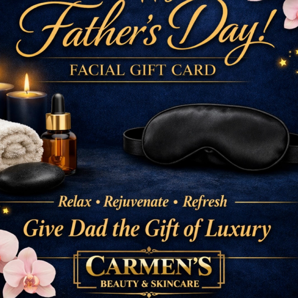 Father’s Day Facial at Carmen’s Beauty and Skincare in Fellsmere, FL