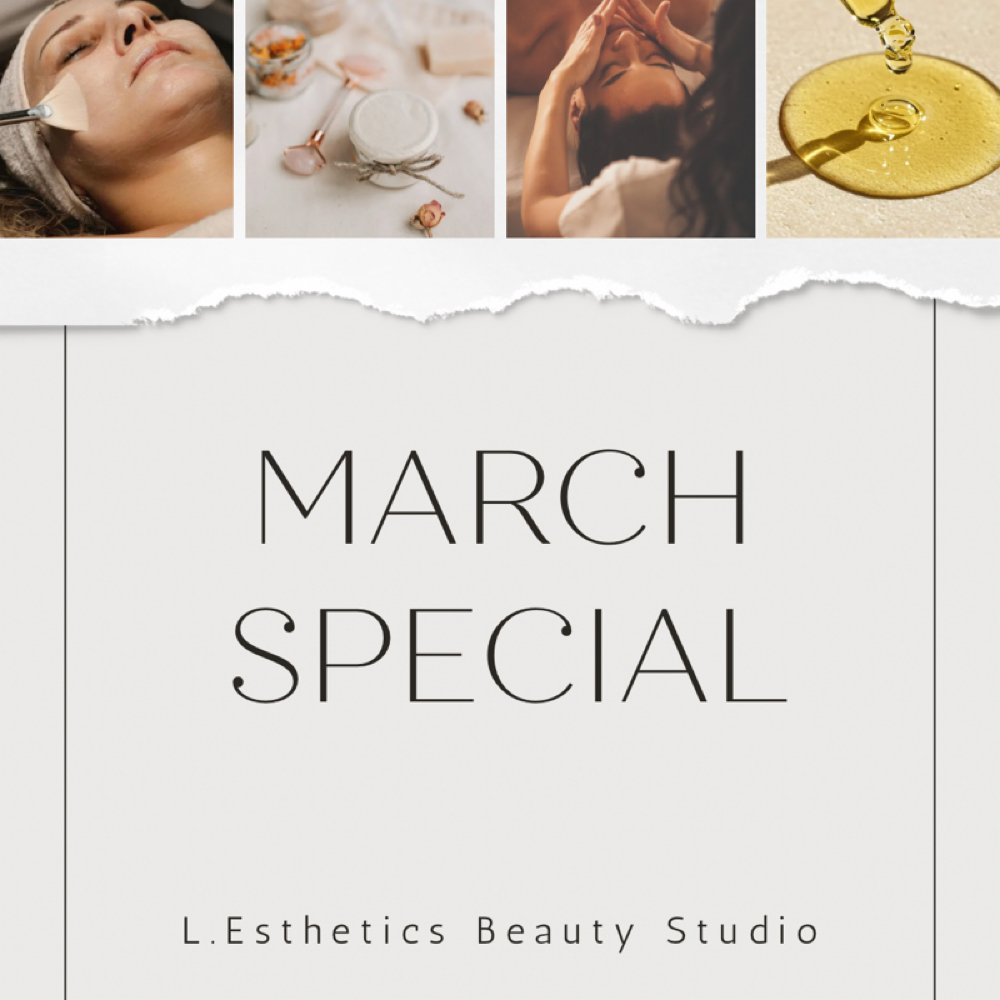 March- Glow Series at L.Esthetics in Dayton, TX