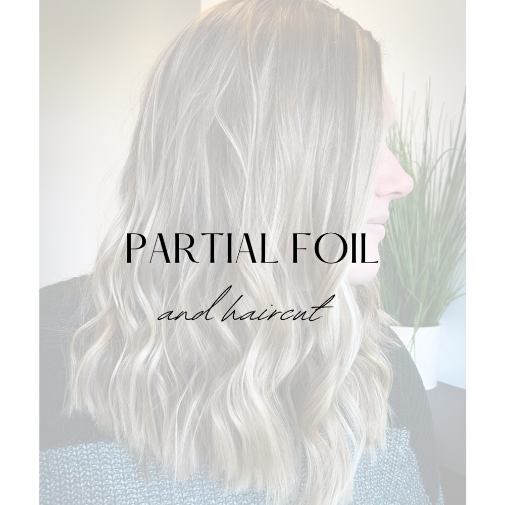 Partial Foil & Haircut