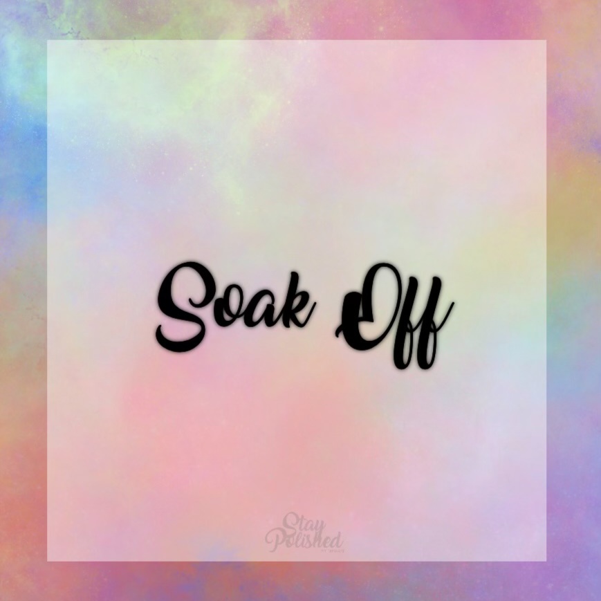 Soak Off at Stay Polished By Megan in San Antonio, TX