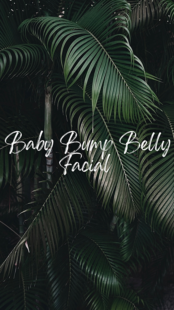 Baby Bump Belly Facial