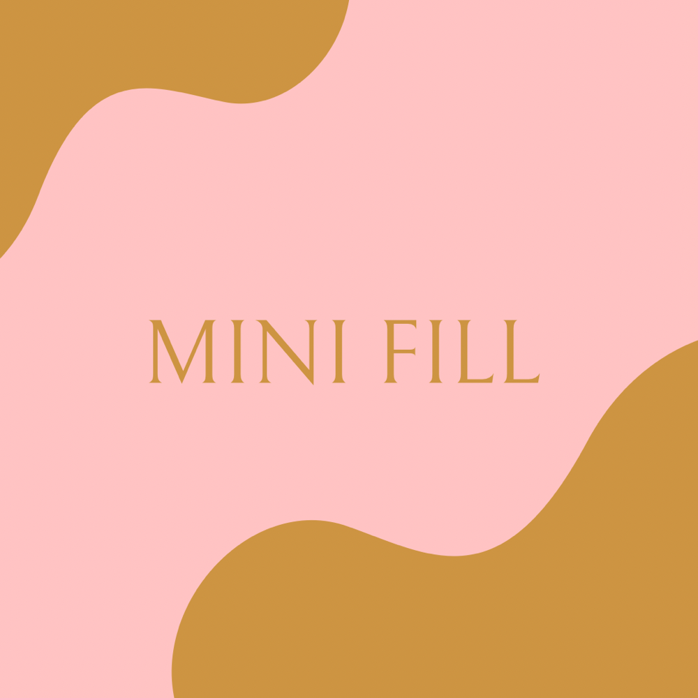 Mini Fill (45 Min)