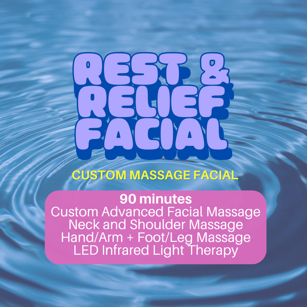 Rest & Relief Facial - 90 min