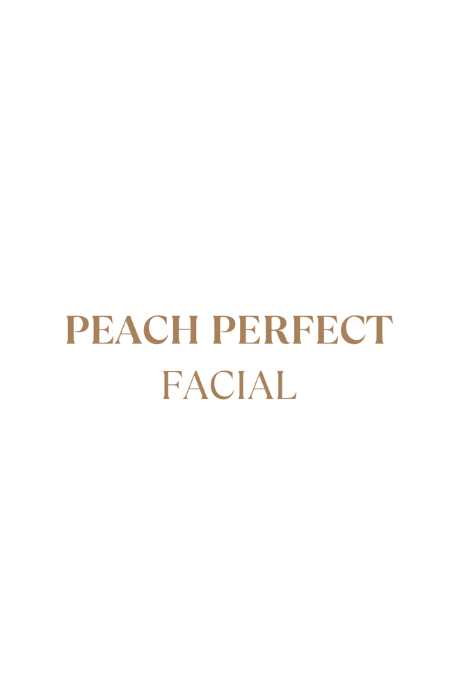 PEACH PERFECT DERMAPLANING FACIAL