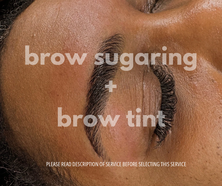 Brow Sugaring + Tint