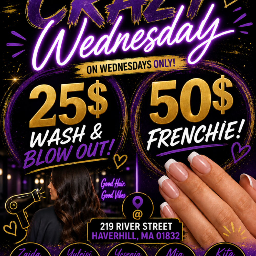 Crazy Wednesday at Cosecha nails and beauty in Haverhill, MA