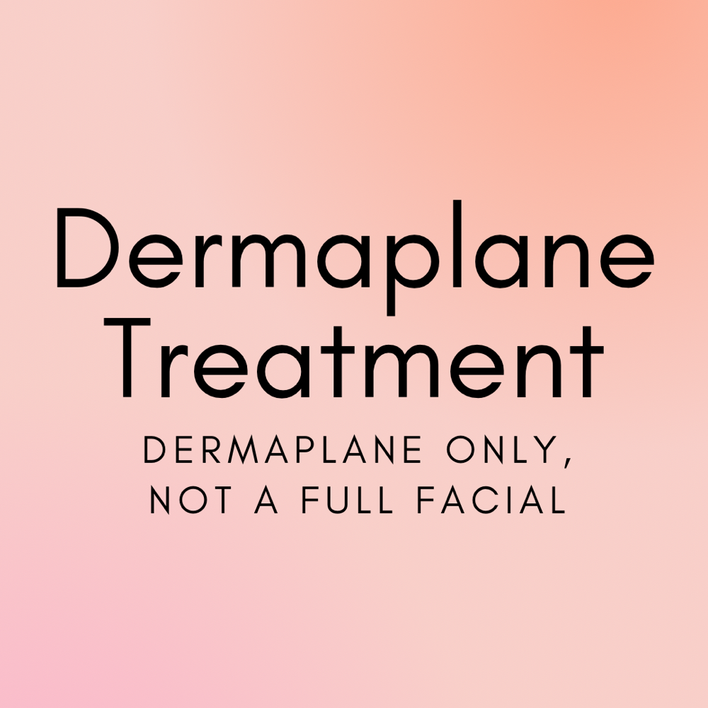 Dermaplane Treatment