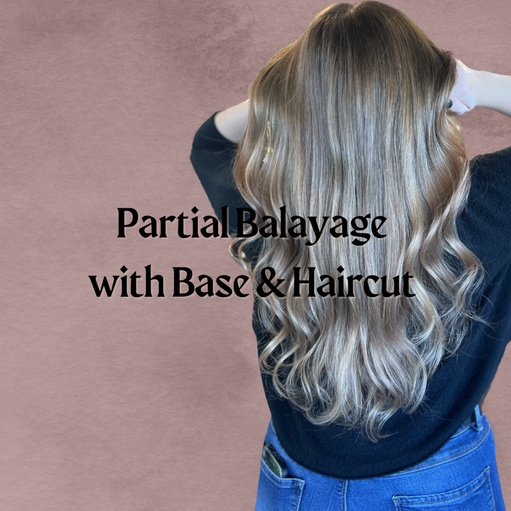 Partial Balayage w/Base & Cut