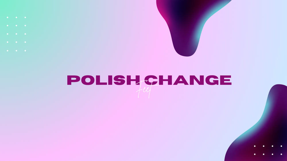 Polish Change