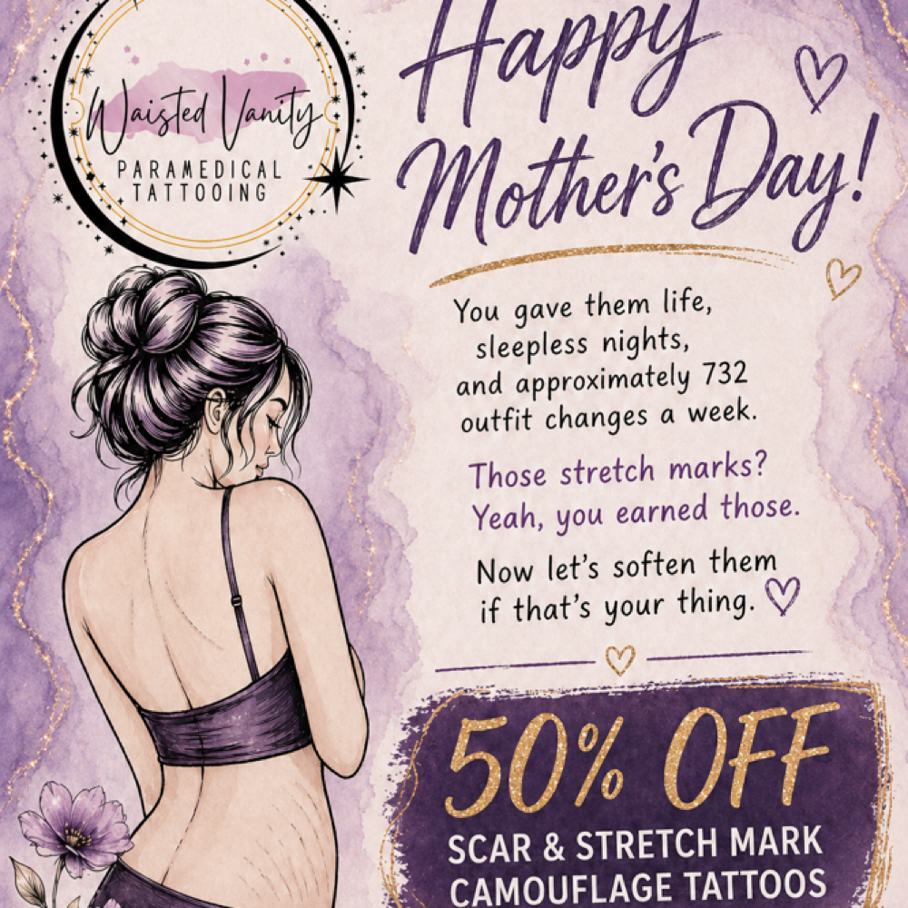 Mother’s Day Promo! 50% off! at Waisted Vanity Paramedical Tattooing in Odessa, TX