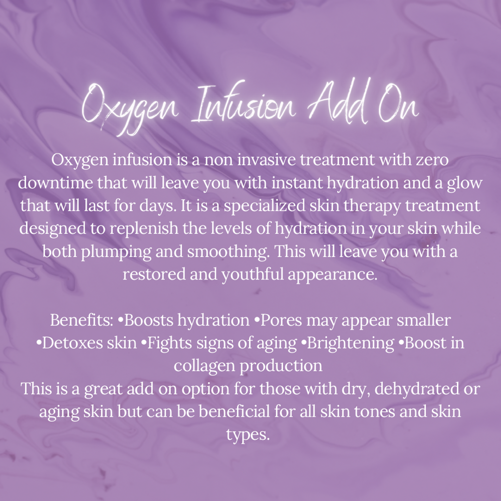 Oxygen Infusion (Add On)