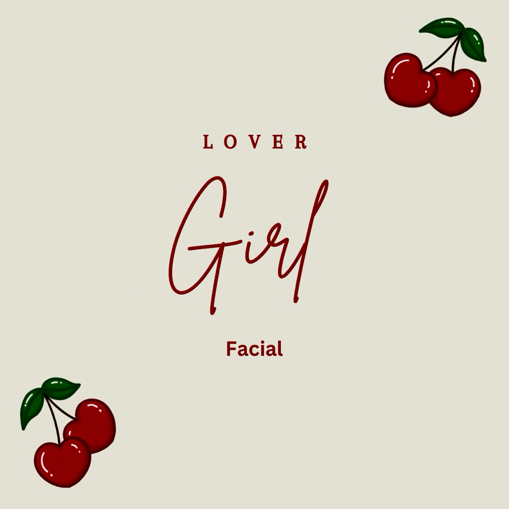 Lover Girl Facial