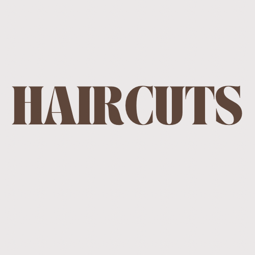 HAIR CUTS / BLOWOUTS