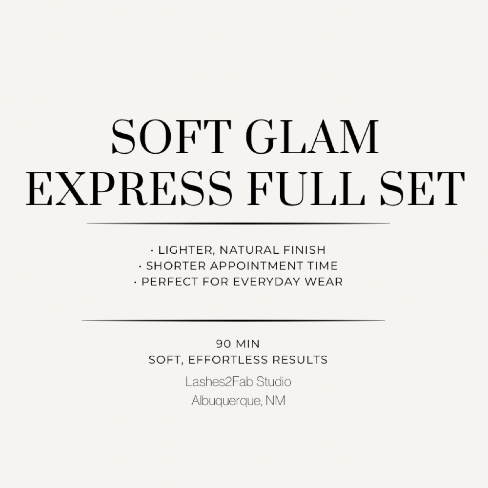 Soft Glam Express Full Set at Lashes 2 Fab LLC in Albuquerque, NM