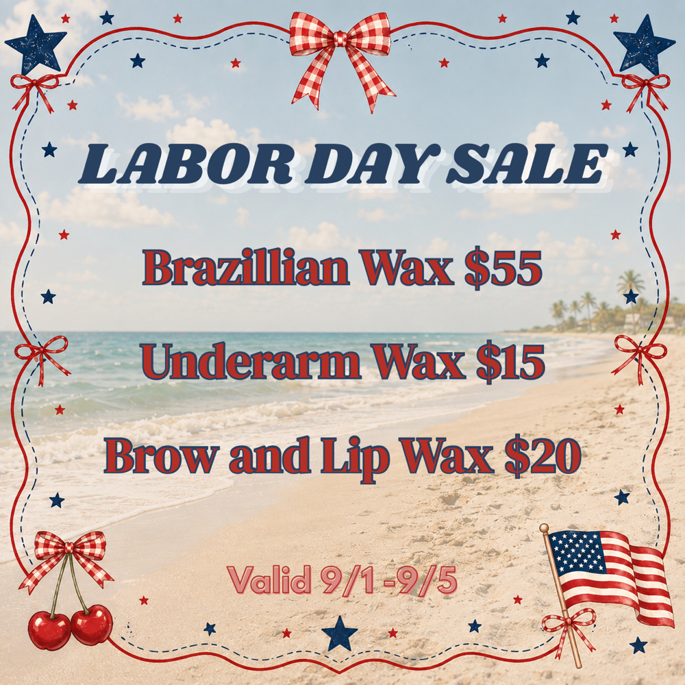 WAX SALES | BRAZILLIAN WAX🇺🇸 at EstheticsByYas in Corpus Christi, TX