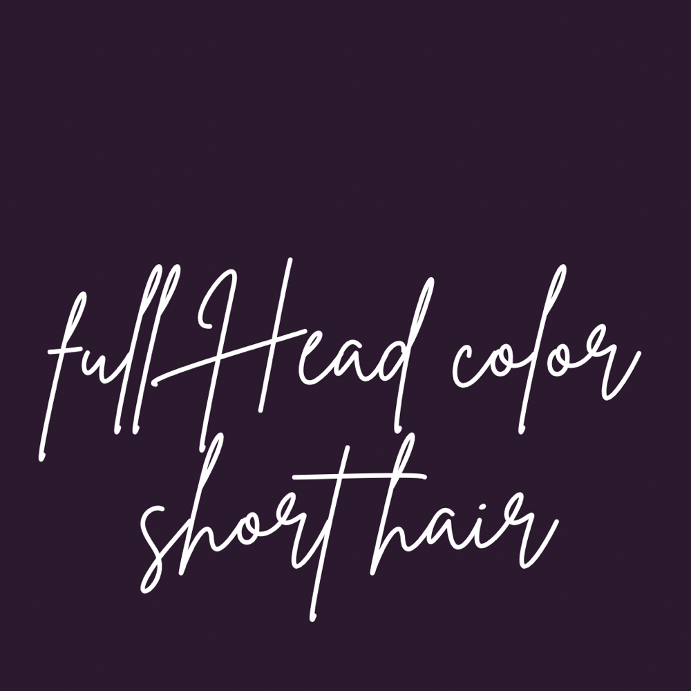 Full Head Color Short Hair