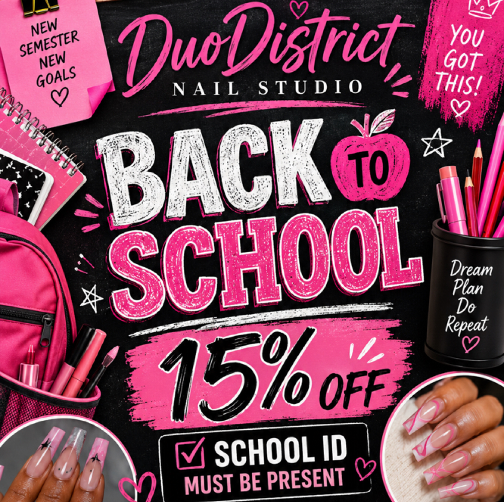 Back To School at DuoDistrict Nail Studio in Fayetteville, NC