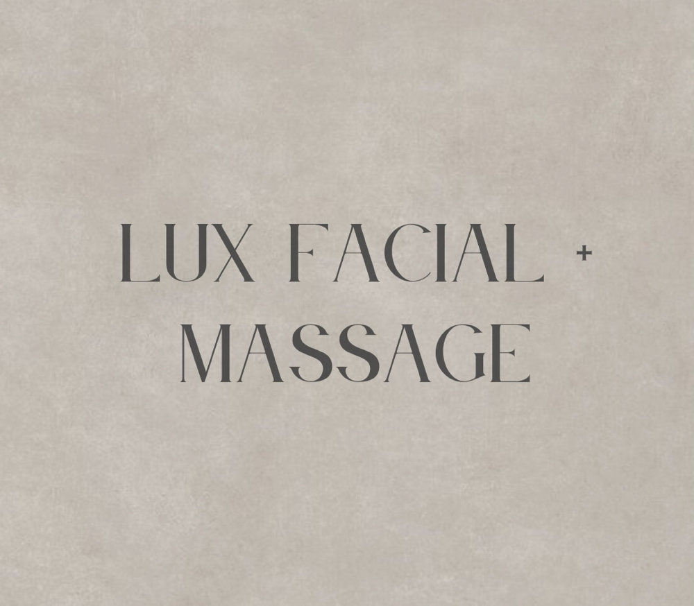 Lux Facial + Massage