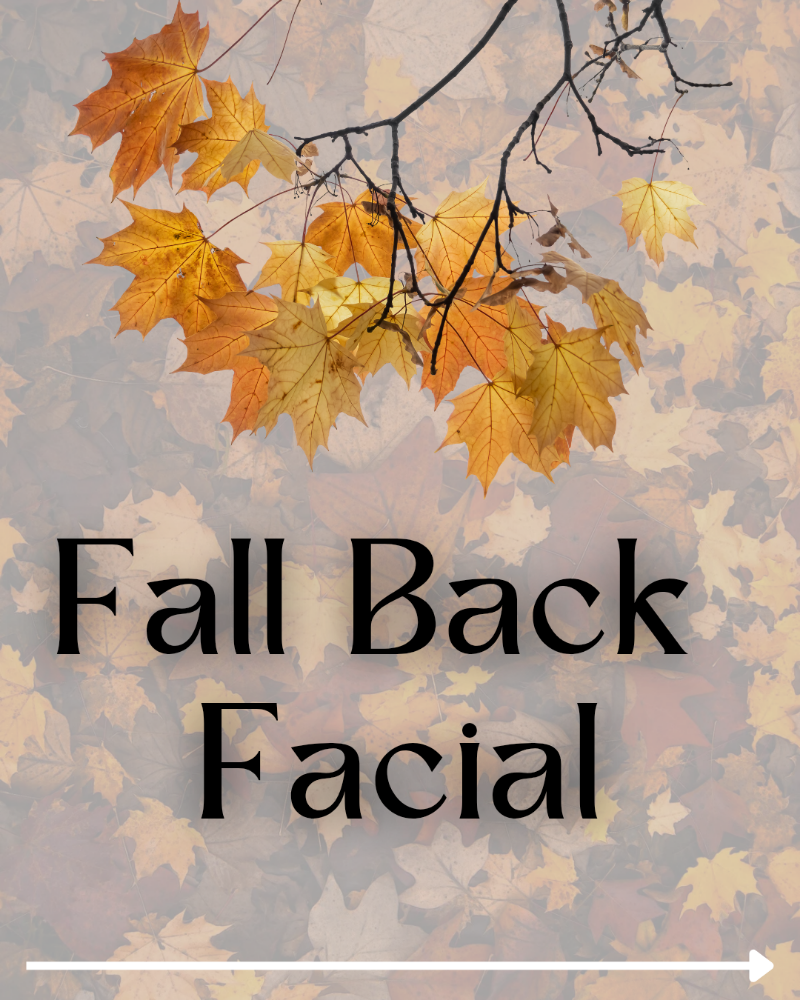 Fall Back Facial