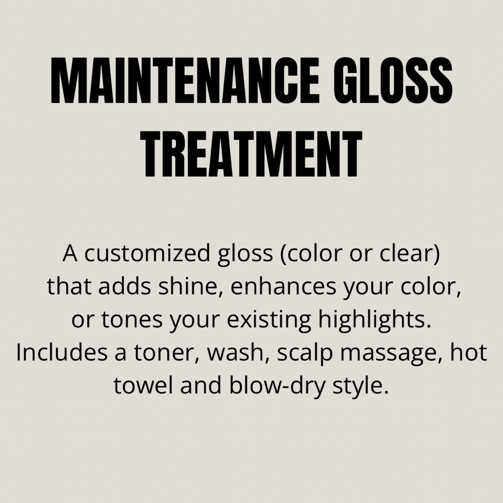Maintenace Gloss Treatment