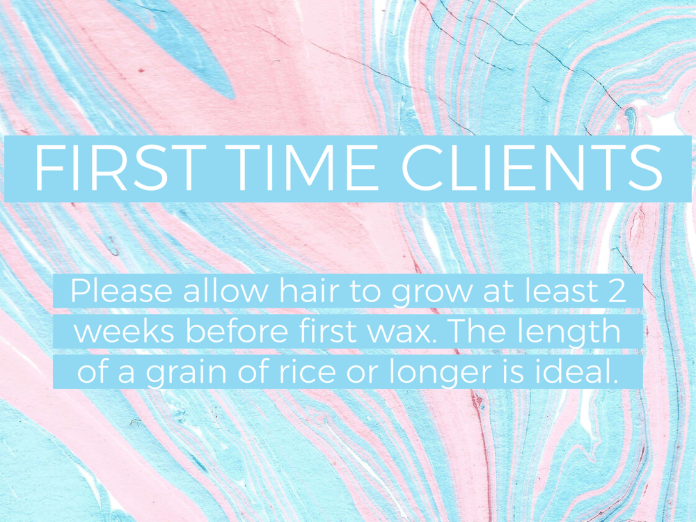 FIRST TIME CLIENTS