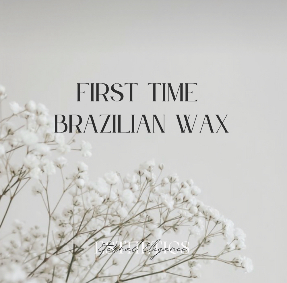 First Time Brazilian Wax
