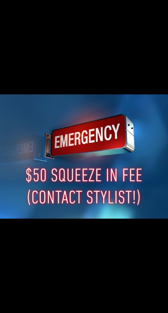 SQUEEZE IN APPOINTMENT ($50 Extra)