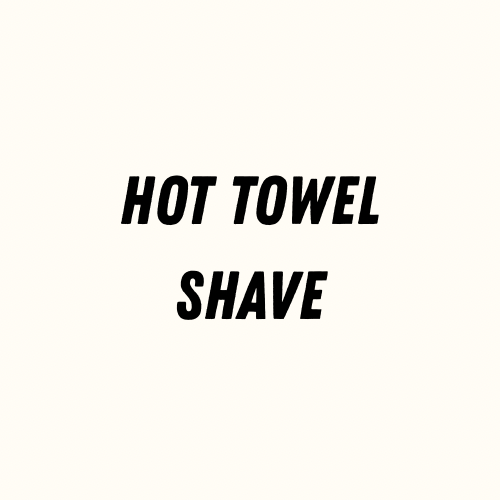 Hot Towel Face Shave