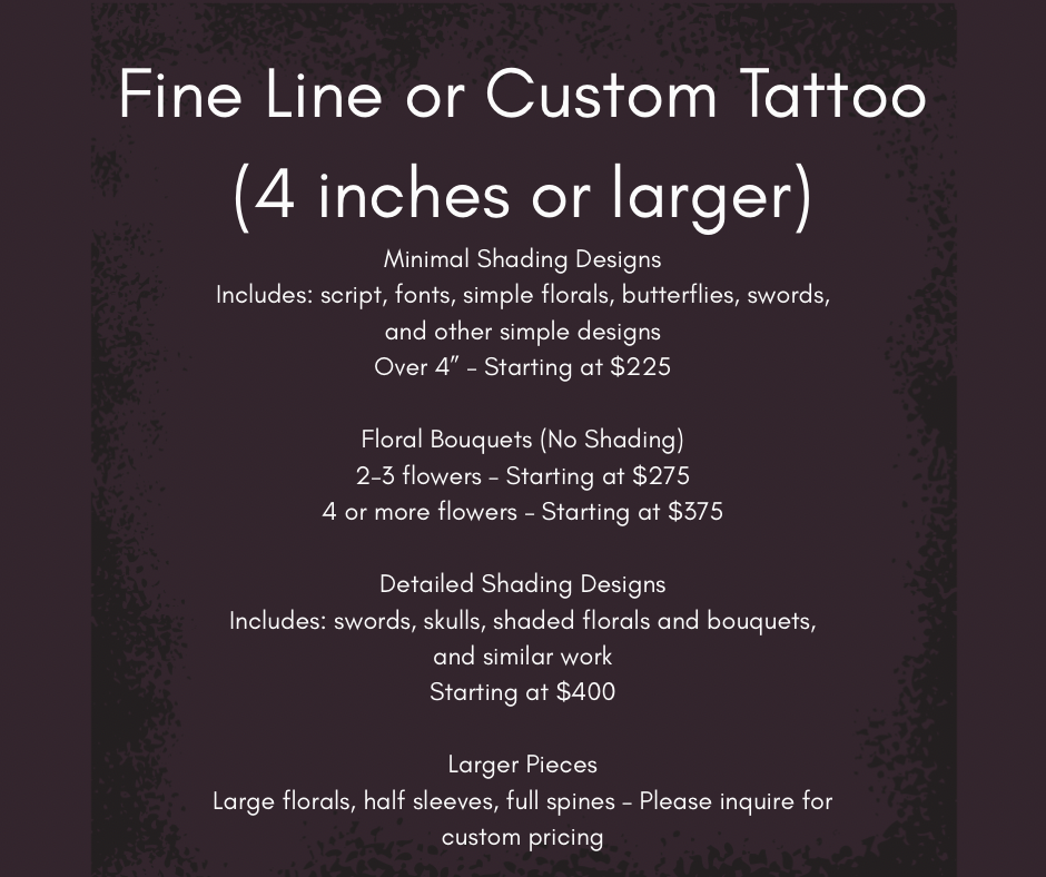 Fine Line Or Custom Tattoo 4”+