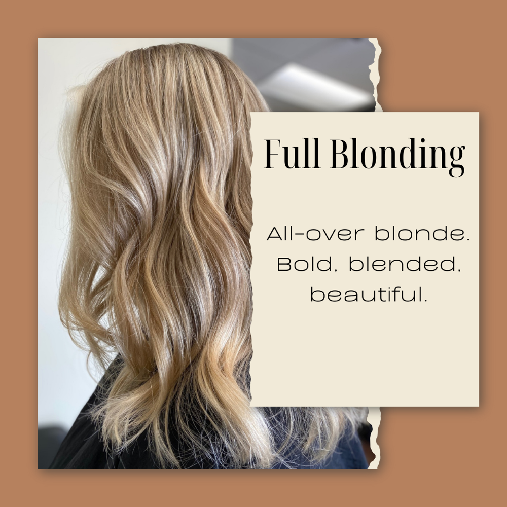 Full Blonding Experience