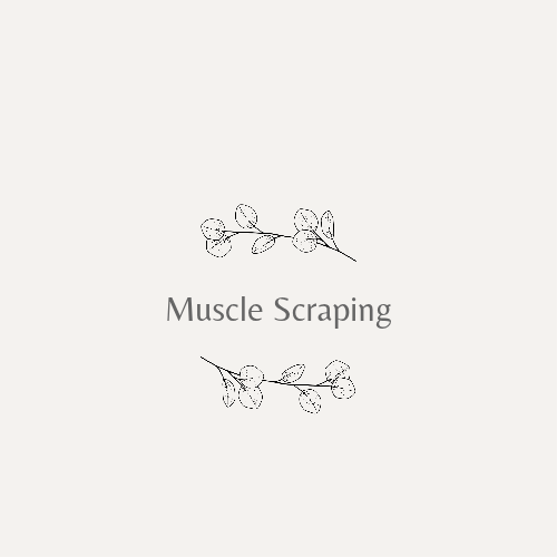 Muscle Scraping