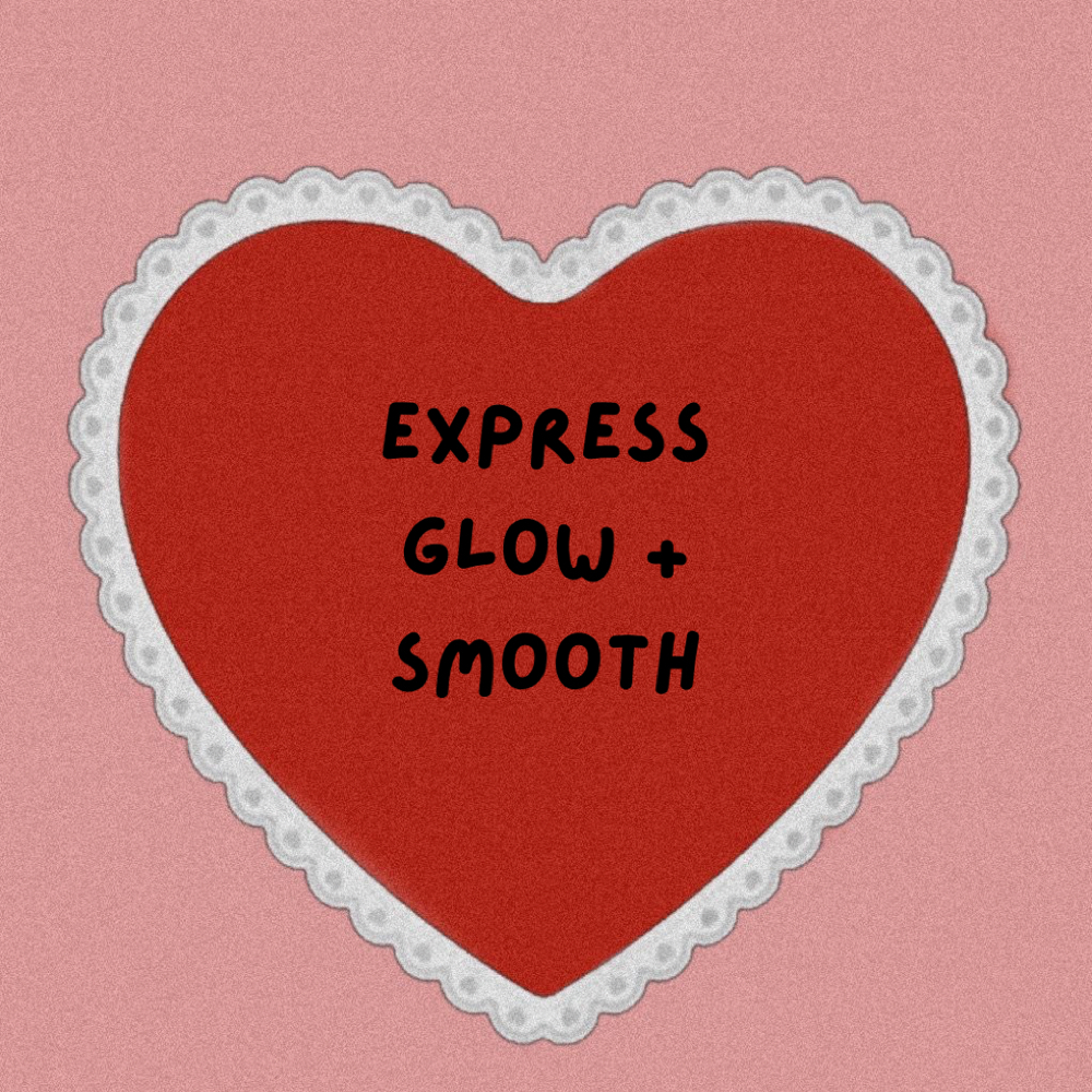 express glow + smooth ₊˚⊹♡