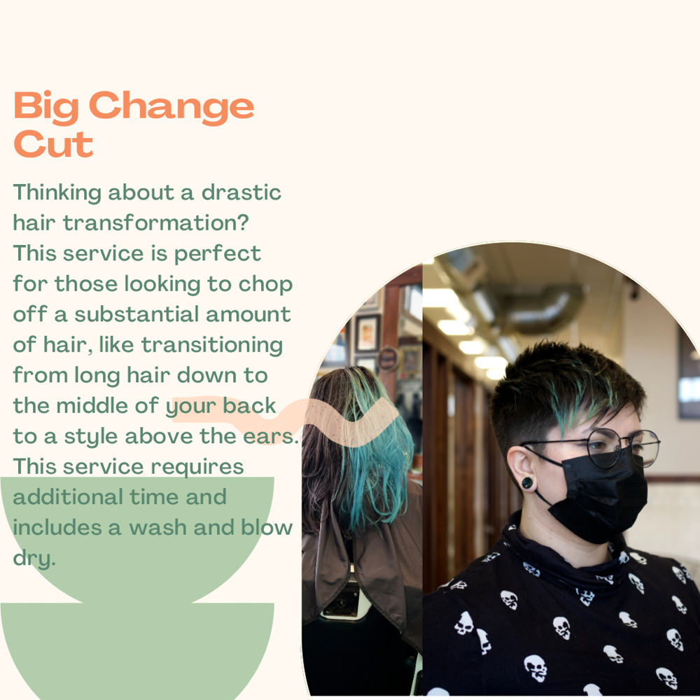 Big Change Cut