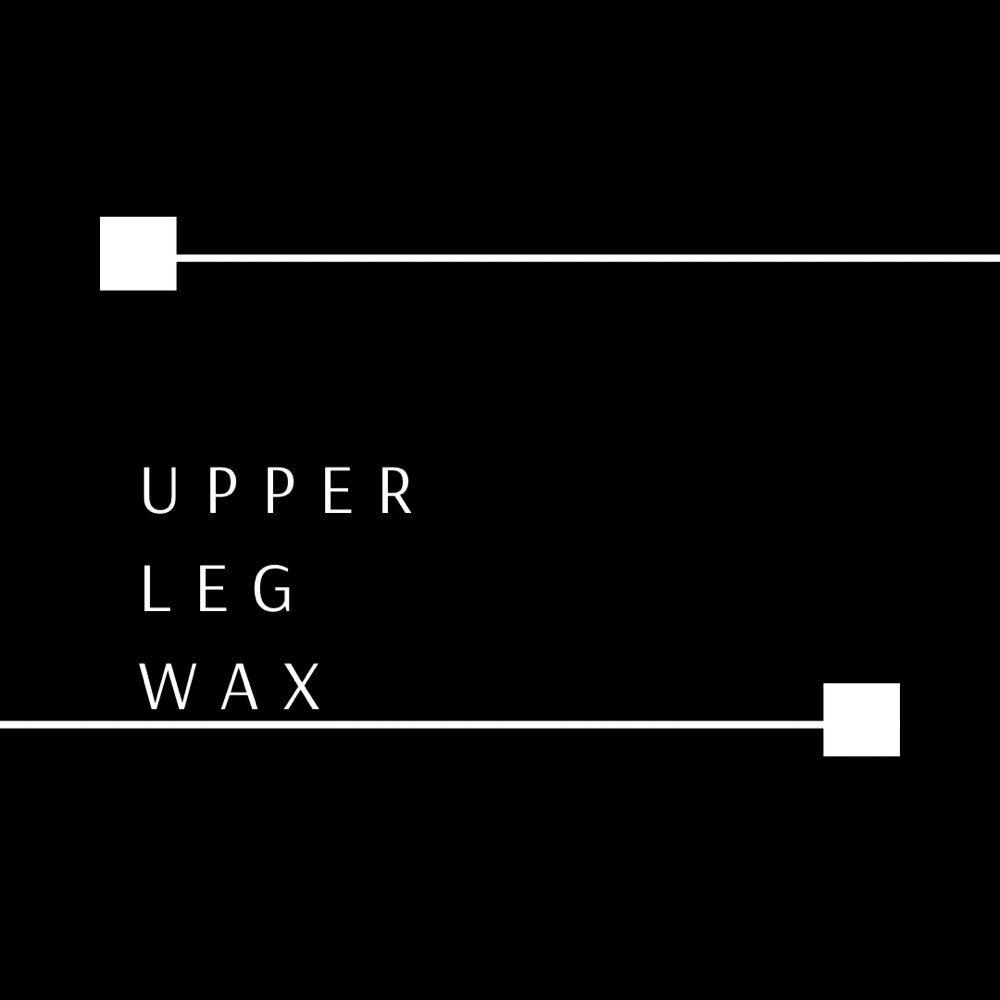 UPPER LEG WAX