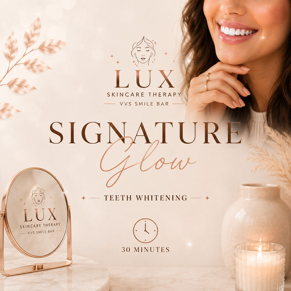 Signature Glow at Lux Skincare Therapy & VVS Smile Bar in Palm Desert, CA
