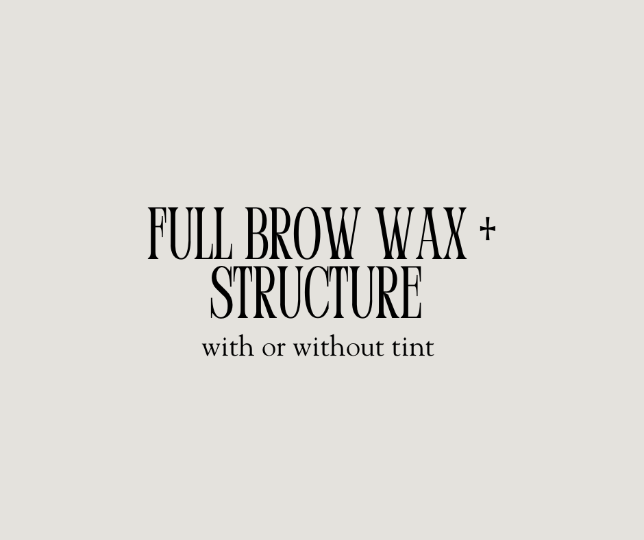Full Brow Wax + Structure