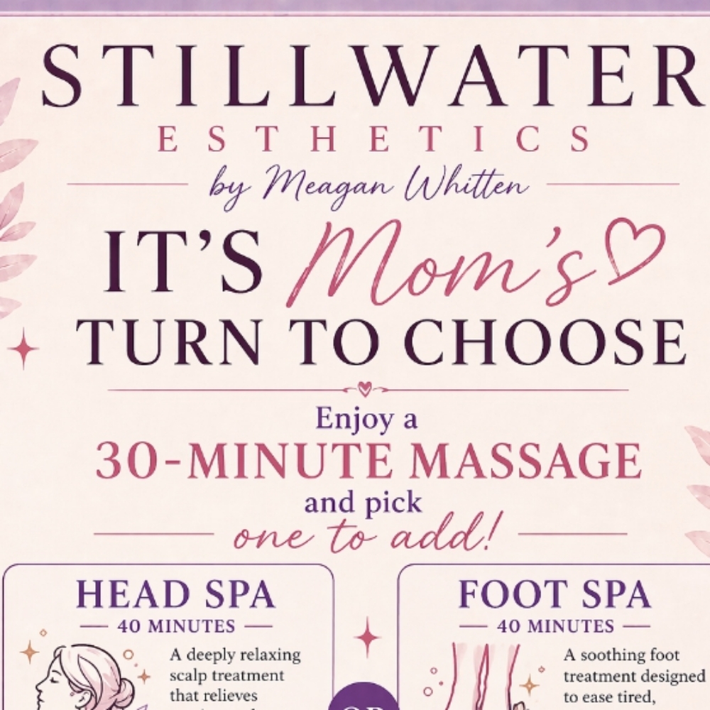 Mother's Day Special With Foot Spa at Stillwater Esthetics Massage And Spa in Ellsinore, MO