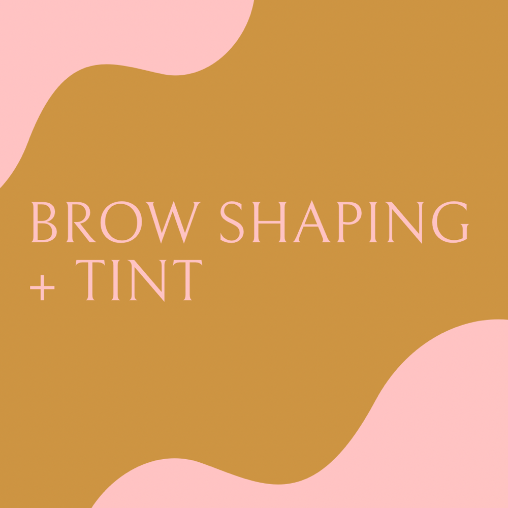 Brow Shaping + Tint