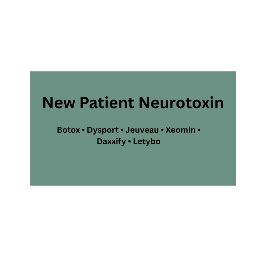 New Patient Neurotoxin
